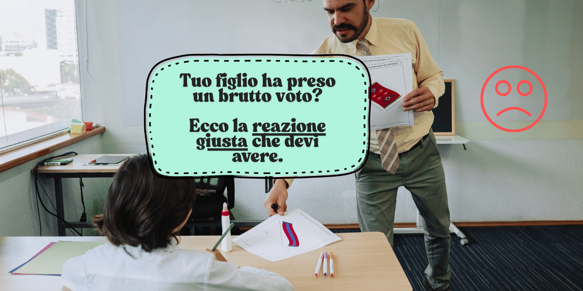 come comportarsi quando un figlio prende un brutto voto