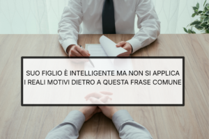 Suo figlio è intelligente ma non si applica